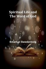 Spiritual Life and the Word of God