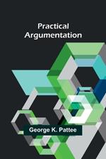 Practical Argumentation