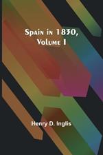 Spain in 1830, Volume I