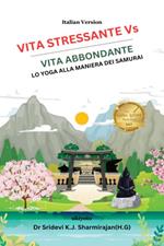 VIita Stressante Vs Vita Abbondante