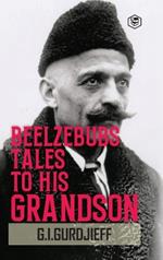 Beelzebub's Tales to His Grandson: All and Everything (Hardcover Library Edition)