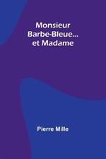 Monsieur Barbe-Bleue... et Madame