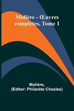 Moli?re - OEuvres compl?tes, Tome 1