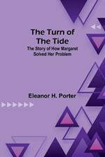 The Turn of the Tide: The Story of How Margaret Solved Her Problem