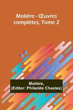 Moli?re - OEuvres compl?tes, Tome 2