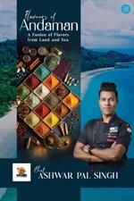 Flavours of Andaman: A Fusion of Flavors from Land and Sea