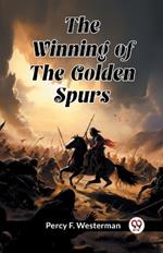 The Winning of the Golden Spurs