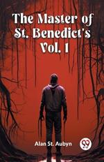The master of St. Benedict's Vol. 1