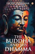 The Buddha And His Dhamma