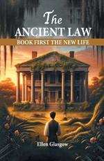 The Ancient Law Book First The New Life