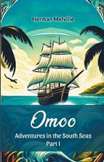 Omoo Adventures In The South Seas Part I