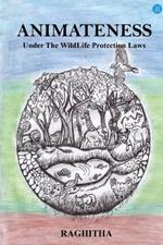 ANIMATENESS Under The WildLife Protection Laws