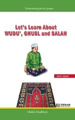 Let's Learn about Wudu', Ghusl and Salah (Maliki Madhhab) [For Children]: Illustrated Guide for Prayer