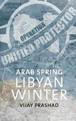 Arab Spring Libyan Winter