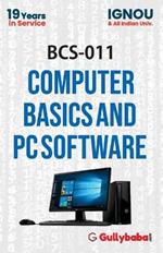 BCS-011 Computer Basics and PC Software