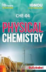 CHE-04 Physical Chemistry