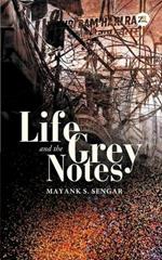 Life and the Grey Notes