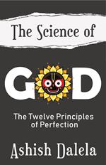 The Science of God: The Twelve Principles of Perfection