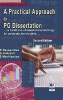 A Practical Approach to PG Dissertation: a handbook of research methodology for postgraduate students