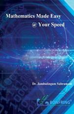Mathematics Made Easy @ your Speed