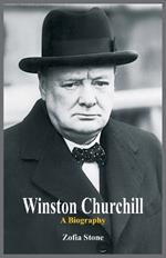 Winston Churchill: A Biography