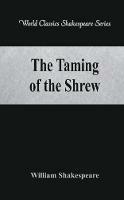 The Taming of the Shrew: (World Classics Shakespeare Series)