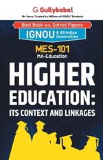 MES-101 Higher Education: Its Context and Linkages