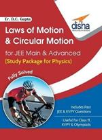 Laws of Motion and Circular Motion for Jee Main & Advanced (Study Package for Physics)