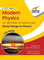 Modern Physics for Jee Main & Advanced (Study Package for Physics) - Competitive Exams