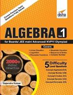 Algebra for Boards/ Jee Main/ Advanced/ Olympiads/ Kvpy