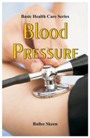 Basic Health Care Series: Blood Pressure