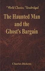 The Haunted Man and the Ghost's Bargain