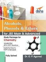 Alcohols, Phenols & Ethers for JEE Main & JEE Advanced (Study Package for Chemistry)