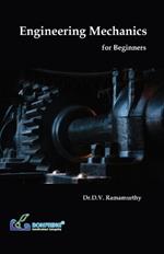 Engineering Mechanics for Beginners