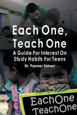 Each one, teach one: A guide for interest on study habits for teens