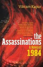 The Assassinations: A Novel of 1984