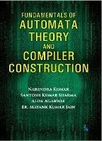 Fundamentals of Automata Theory and Compiler Construction