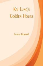 Kai Lung's Golden Hours