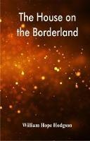 The House on the Borderland