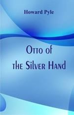 Otto of the Silver Hand