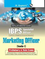 IBPS (Specialist Officers) Marketing Officer (Scale-I) Preliminary & Main Exams Guide