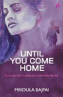 Until you come home-: the endless wait for a beloved to come home from war