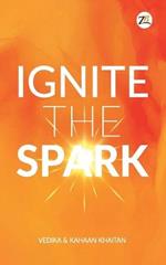 Ignite the Spark