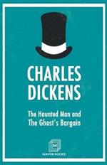 The Haunted Man and The Ghost's Bargain