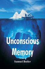 Unconscious Memory