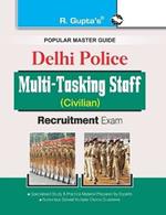 Delhi Police: Multi-Tasking Staff (Civilian) Recruitment Exam Guide