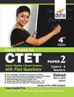 Study Guide for Ctet Paper 2 (Class 6 - 8 Teachers) Social Studies/ Social Science with Past Questions