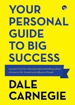 Your Personal Guide to Big Success