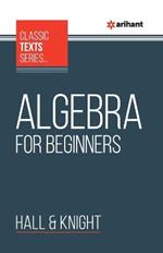 Algebra For Beginners