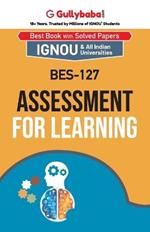 BES-127 Assessment for Learning